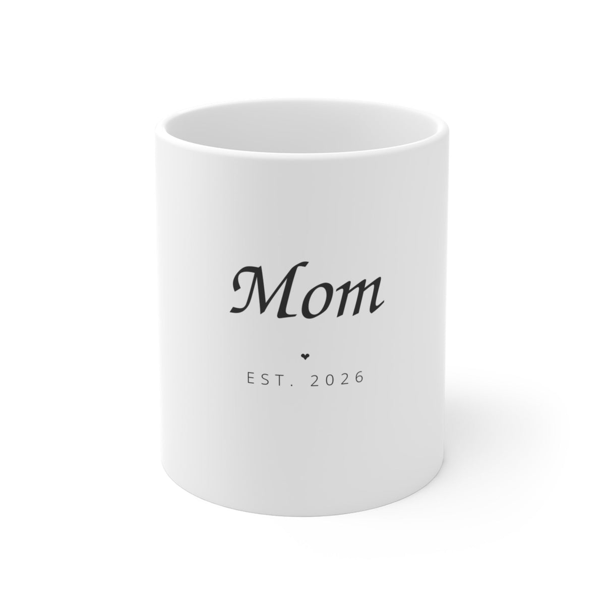Mom EST Ceramic Mug 11oz