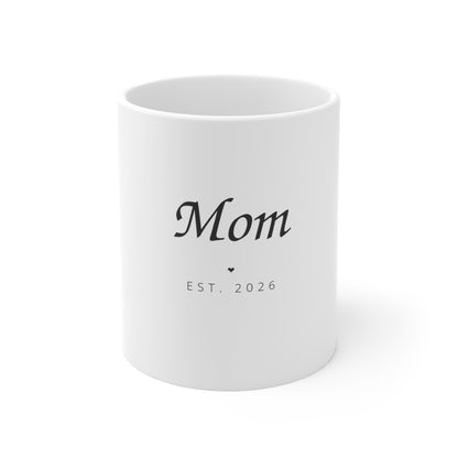 Mom EST Ceramic Mug 11oz