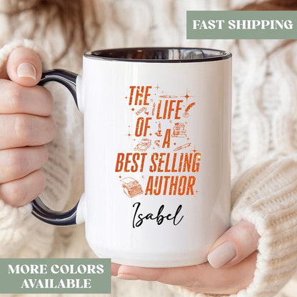 Custom Best Selling Author Coffee Mug, Best Selling Author Gift, The Life Of A Best Selling Author Cup, Writer Mug Cup Gift, 15cn84