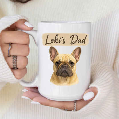 Personalized French Bulldog Dad Mug – Custom Dog Owner Coffee Cup