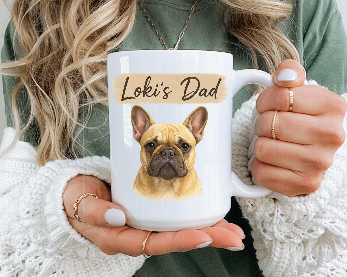 Personalized French Bulldog Dad Mug – Custom Dog Owner Coffee Cup