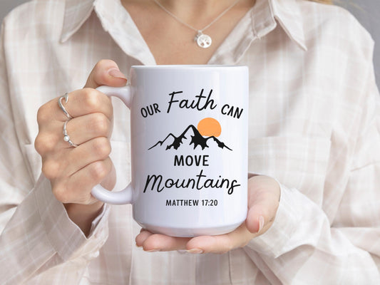 Faith Moves Mountains Christian Mug – Matthew 17:20 Scripture Coffee Cup