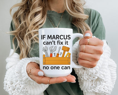 Personalized Fix It Mug For Marcus, Custom Handyman Coffee Cup (11oz Or 15oz)