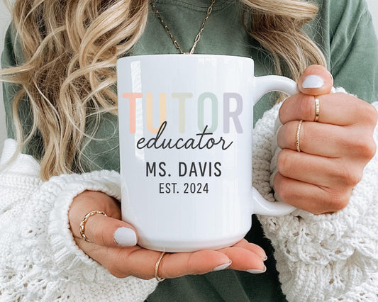 Personalized Tutor Mug, Custom Educator Coffee Cup, Est. 2024 Name Mug