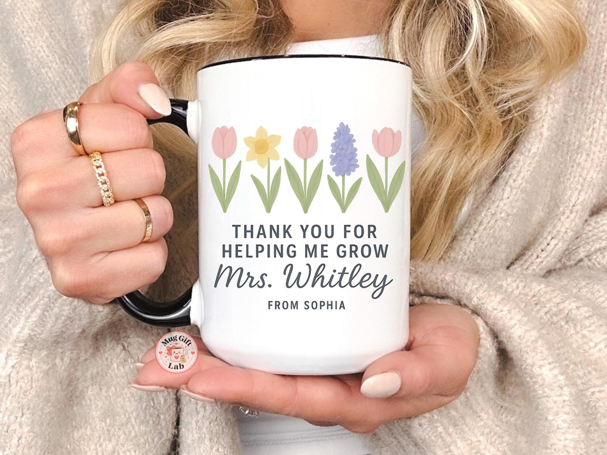 Personalized Floral Teacher Mug: Thank You For Helping Me Grow, Custom Name Gift